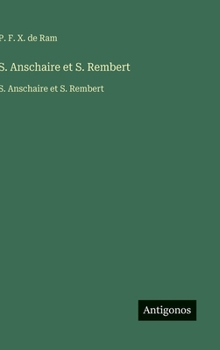 Hardcover S. Anschaire et S. Rembert: S. Anschaire et S. Rembert [French] Book