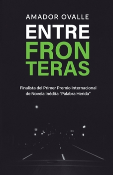 Paperback Entre fronteras [Spanish] Book