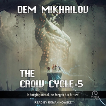 The Crow Cycle Book #5: LitRPG Series