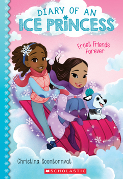 Paperback Frost Friends Forever (Diary of an Ice Princess #2): Volume 2 Book