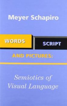 Hardcover Words, Script, and Pictures: Semiotics of Visual Language Book