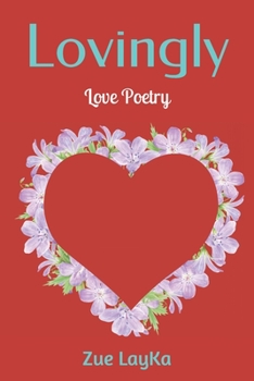 Paperback Lovingly: Love Poetry Book