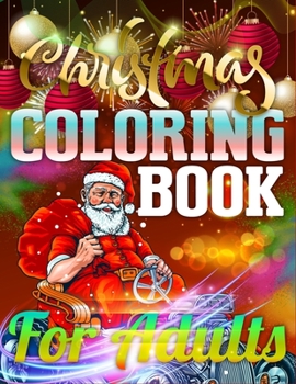 Christmas Coloring Book For Adults: Christmas Activity Book Full of Coloring, Matching, Mazes, Drawing, Crosswords, Word Searches, Color by Number, ... (Creative & Unique Activity Book for Kids)