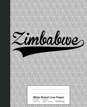Paperback Wide Ruled Line Paper: ZIMBABWE Notebook Book