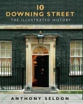 Hardcover 10 Downing Street: The Illustrated History Book