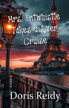 Paperback Mrs. Entwhistle Takes a River Cruise Book