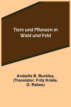 Paperback Tiere und Pflanzen in Wald und Feld [German] Book