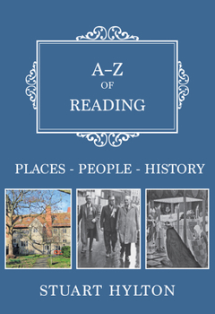 Paperback A-Z of Reading: Places-People-History Book
