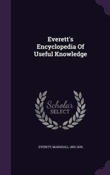 Everett's Encyclopedia of Useful Knowledge