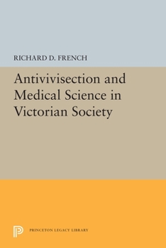 Paperback Antivivisection and Medical Science in Victorian Society Book
