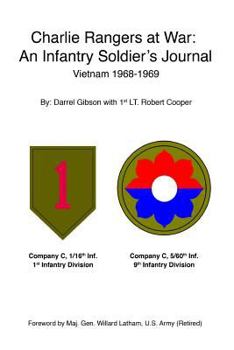 Paperback Charlie Rangers at War: An Infantry Soldier's Journal Vietnam 1968-1969 Book