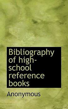 Paperback Bibliography of High-School Reference Books Book