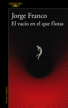 Paperback El Vacío En El Que Flotas / The Void in Which You Float [Spanish] Book