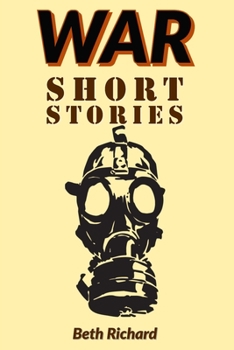 WAR SHORT STORIES: War and Military Short Stories