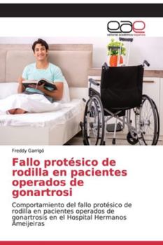 Paperback Fallo protésico de rodilla en pacientes operados de gonartrosi [Spanish] Book