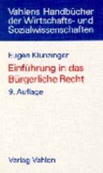 Hardcover Einfuhrung in das burgerliche Recht: Grundkurs fur Studierende der Rechts- und Wirtschafswissenschaften [German] Book