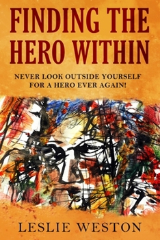 Paperback Finding The Hero Within Book