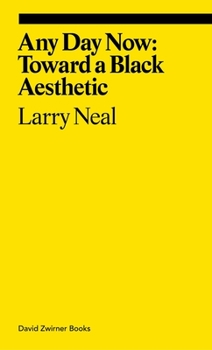 Paperback Any Day Now: Toward a Black Aesthetic Book