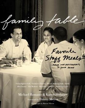 Hardcover Family Table: Favorite Staff Meals from Our Restaurants to Your Home Book