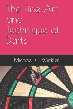 Paperback The Fine Art and Technique of Darts Book