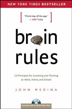 Hardcover Brain Rules: 12 Principles for Surviving and Thriving at Work, Home, and School [With DVD] Book