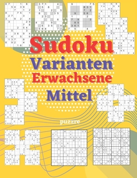 Paperback Sudoku Varianten Erwachsene Mittel: Denksport Sudoku Irregulär [German] Book