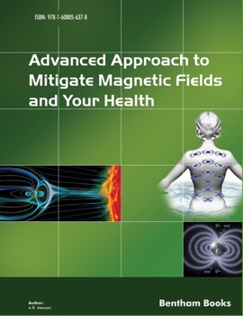 Paperback Advanced Approach to Mitigate Magnetic Fields and Your Health Book