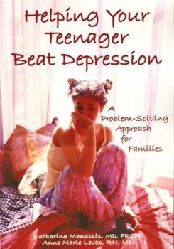 Paperback Helping Your Teenager Beat Depression: A Problem-Solving Approach for Families Book
