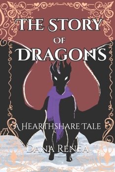 Paperback The Story of Dragons: A Hearthshare Tale Book