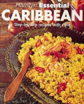 Paperback Hamlyn Essential Caribbean : Step-By-Step Recipes With Style Book