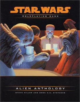Alien Anthology (Star Wars Roleplaying Game) - Book  of the Star Wars Roleplaying Game (D20)