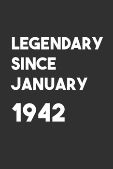 Legendary Since January 1942: 6x9 Journal for Writing Down Daily Habits,Diary,Notebook,Gag Gift -120 Pages-( Birthday Blank Lined Notebook)