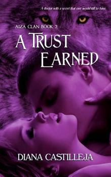 A Trust Earned - Book #2 of the Aiza Clan