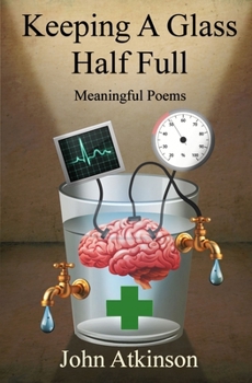 Paperback Keeping A Glass Half-Full: A Patient Pharmacist V Book
