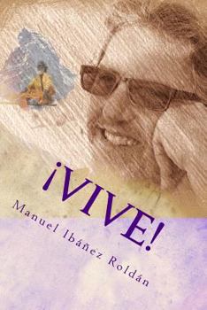 Paperback ¡Vive!: ¿Tienes algo mejor que hacer? [Spanish] Book