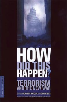 Paperback How Did This Happen? Terrorism and the New War Book