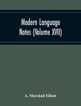 Paperback Modern Language Notes (Volume Xvii) Book