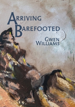 Paperback Arriving Barefooted Book