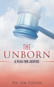 Paperback The Unborn: A Plea for Justice Book