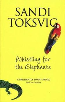 Paperback Whistling for the Elephants Book