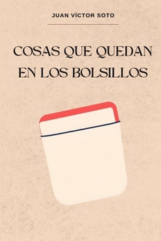 Paperback Cosas que quedan en los bolsillos [Spanish] Book