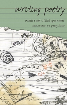 Paperback Writing Poetry: Creative and Critical Approaches Book