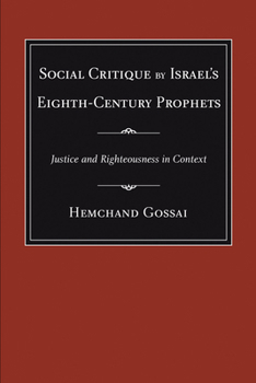 Paperback Social Critique by Israel's Eighth-Century Prophets Book