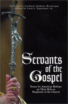 Paperback Servants of the Gospel: Essays by American Bishops on Their Role as Shepherds of the Church Book