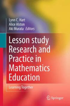 Hardcover Lesson Study Research and Practice in Mathematics Education: Learning Together Book