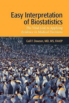 Interpretación fácil de la bioestadística: La conexión entre la evidencia y las decisiones médicas