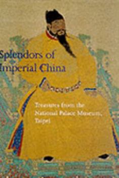 Hardcover The Splendors of Imperial China Book