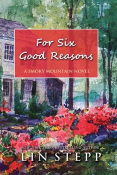 For Six Good Reasons - Book #3 of the Smoky Mountain