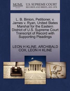 Paperback L. B. Binion, Petitioner, V. James V. Ryan, United States Marshal for the Eastern District of U.S. Supreme Court Transcript of Record with Supporting Book