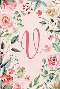 Paperback 2020 Weekly Planner - Letter U - Pink Green Floral Design: 6"x9" 1-Yr Weekly Calendar, 1 week - 2-page layout, Personalized with Initials. Book